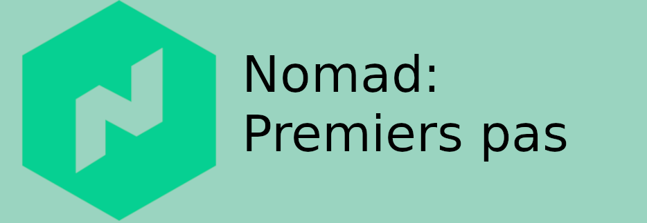 /posts/nomad_premiers_pas/images/banner.png